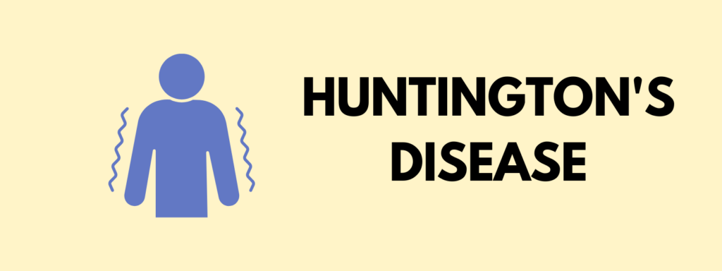 Banner reading "Huntington's Disease"